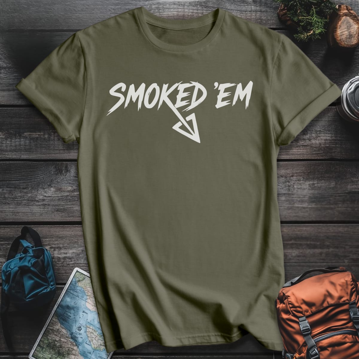 Smoked ’Em T-Shirt - Military Green variant