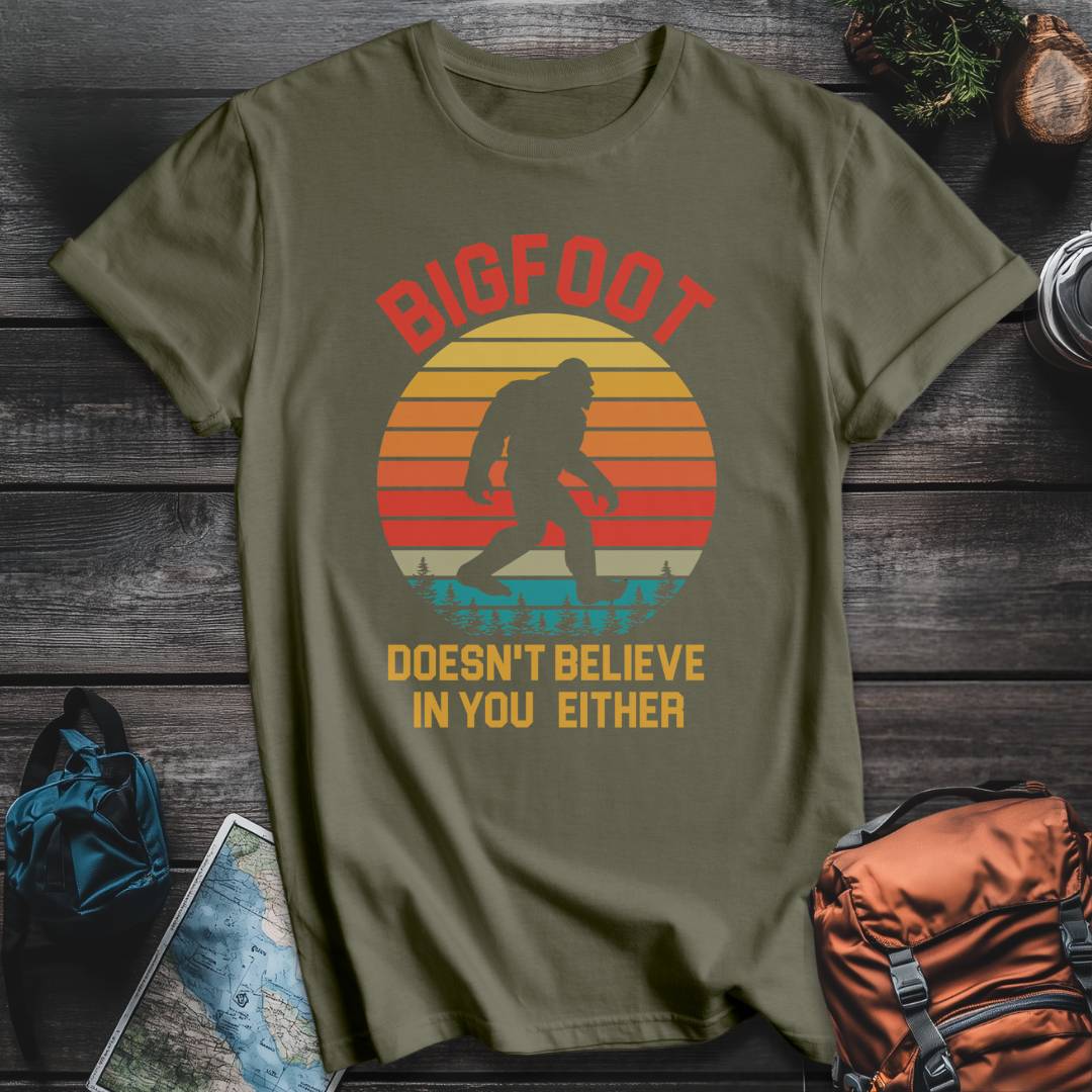 Printify T-Shirt Military Green / S Bigfoot Doesn't Believe T-Shirt