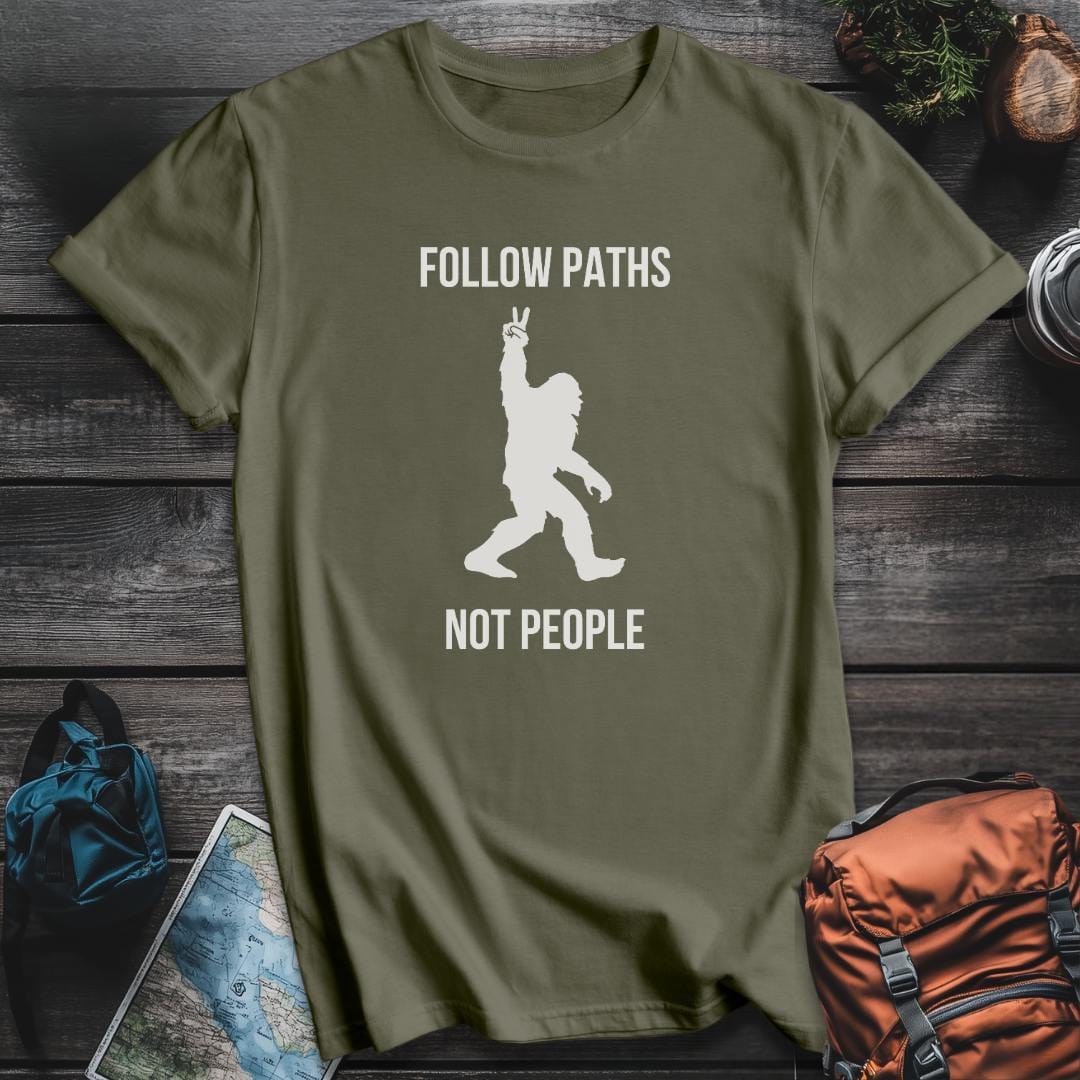 Printify T-Shirt Military Green / S Bigfoot Paths Not People T-Shirt