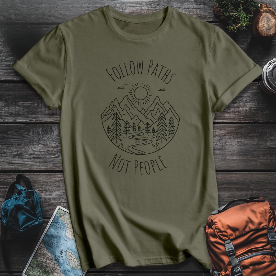 Printify T-Shirt Military Green / S Follow Paths Not People T-Shirt
