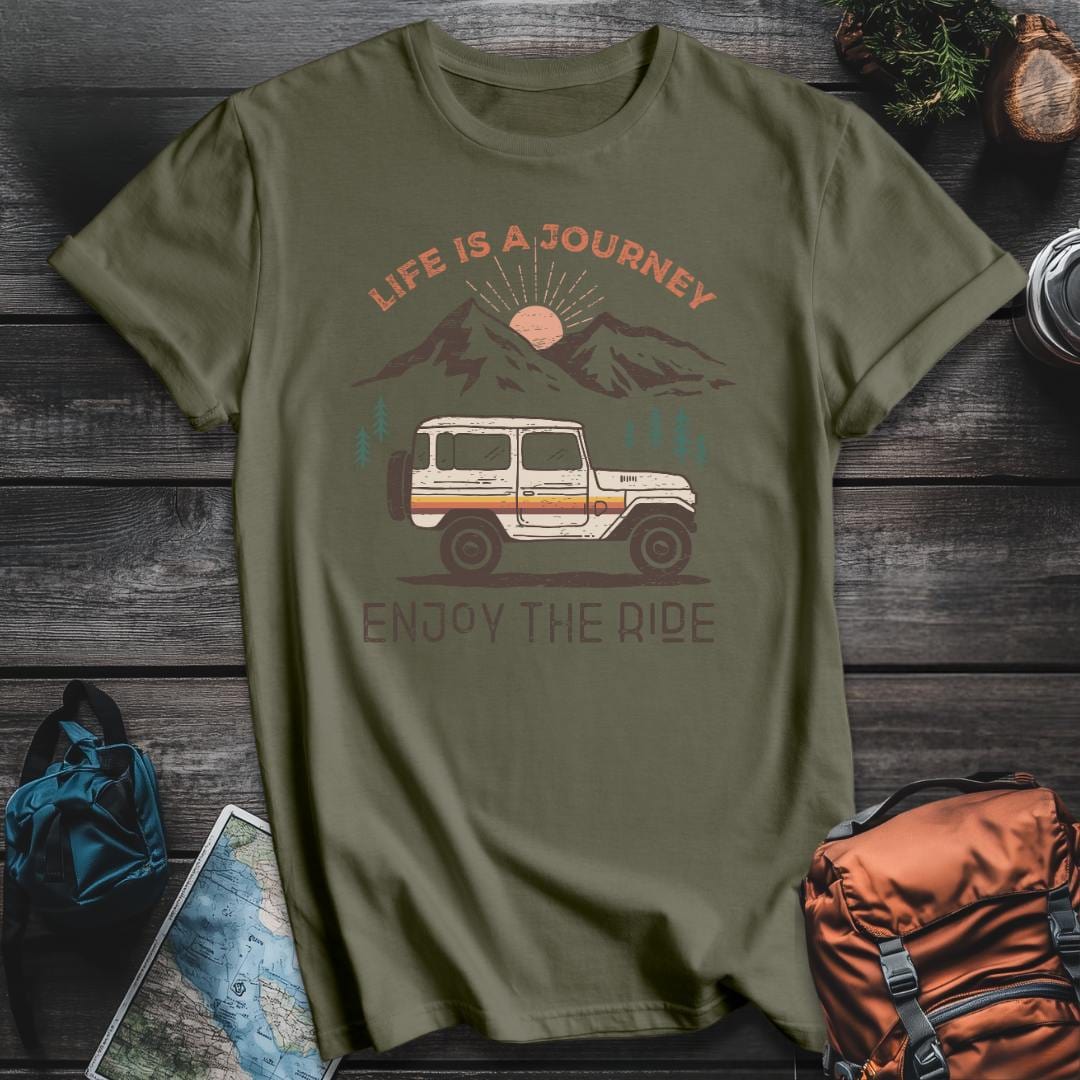 Printify T-Shirt Military Green / S Life Is A Journey Enjoy Ride T-Shirt