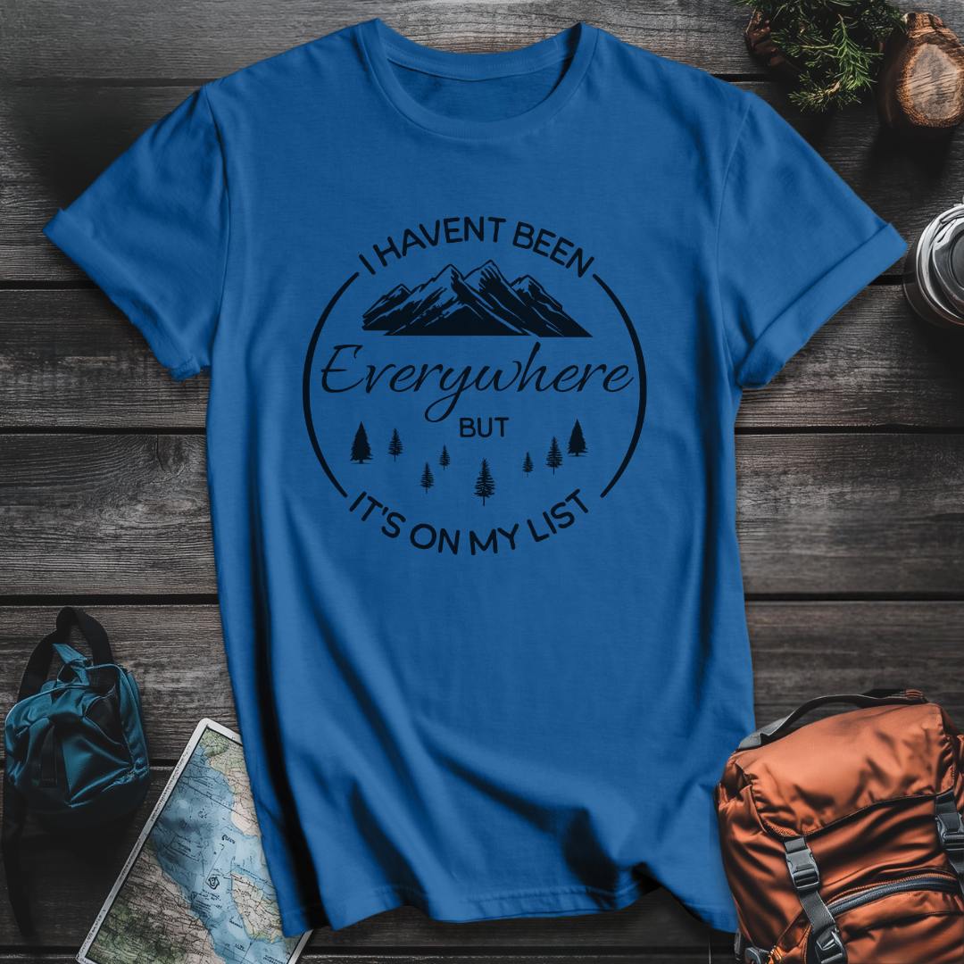Printify T-Shirt Royal / S I Haven't Been Everywhere T-Shirt