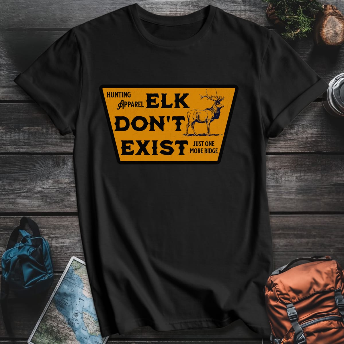 Elk Don't Exist T-Shirt