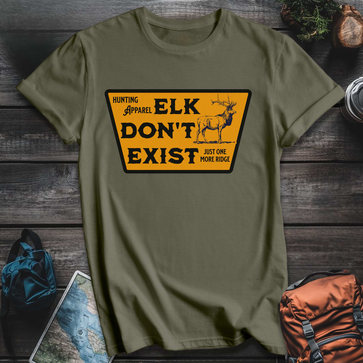 Elk Don't Exist T-Shirt