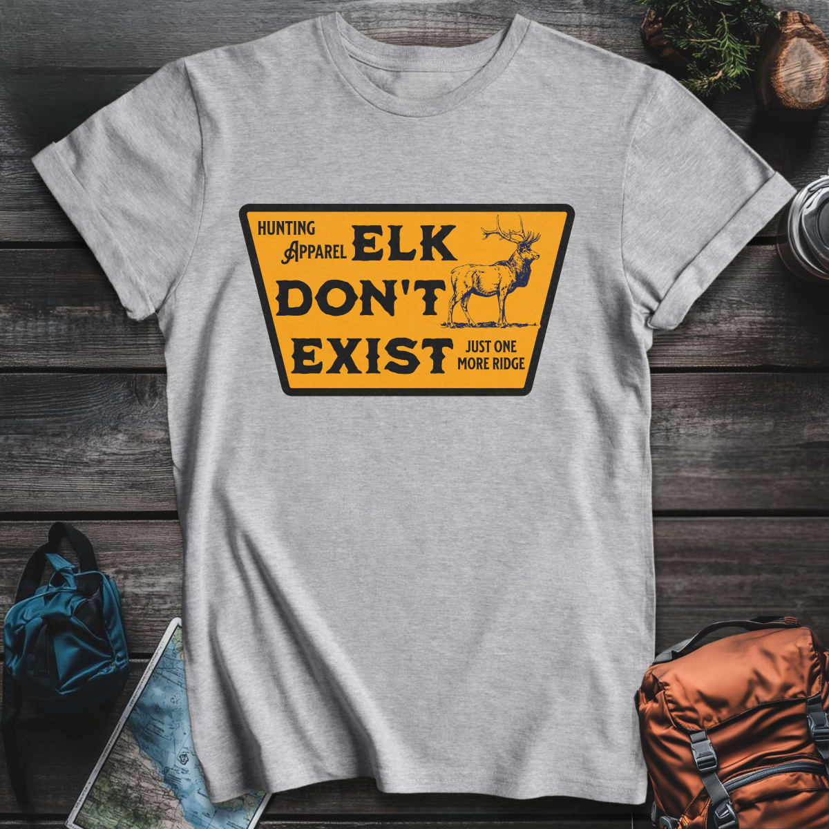 Elk Don't Exist T-Shirt