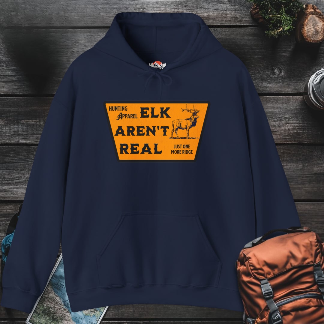 Elk Aren't Real Hoodie