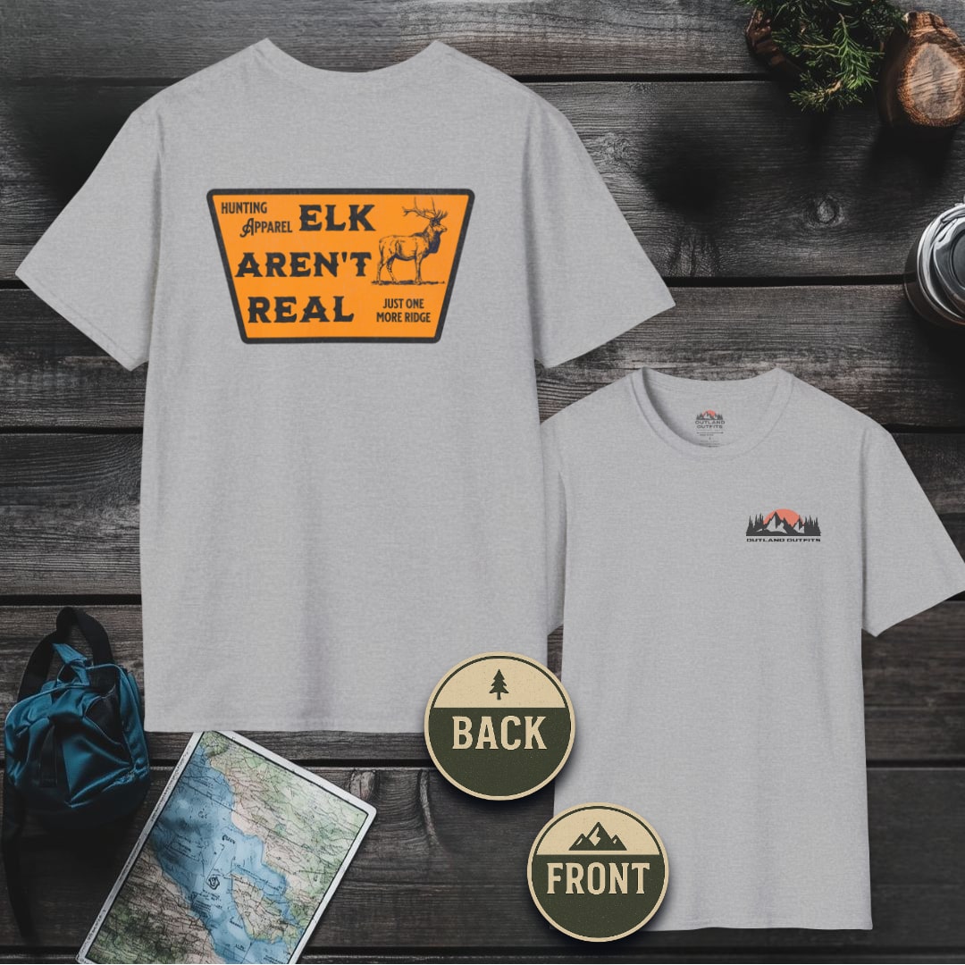 Elk Aren't Real T-Shirt - Outland Edition