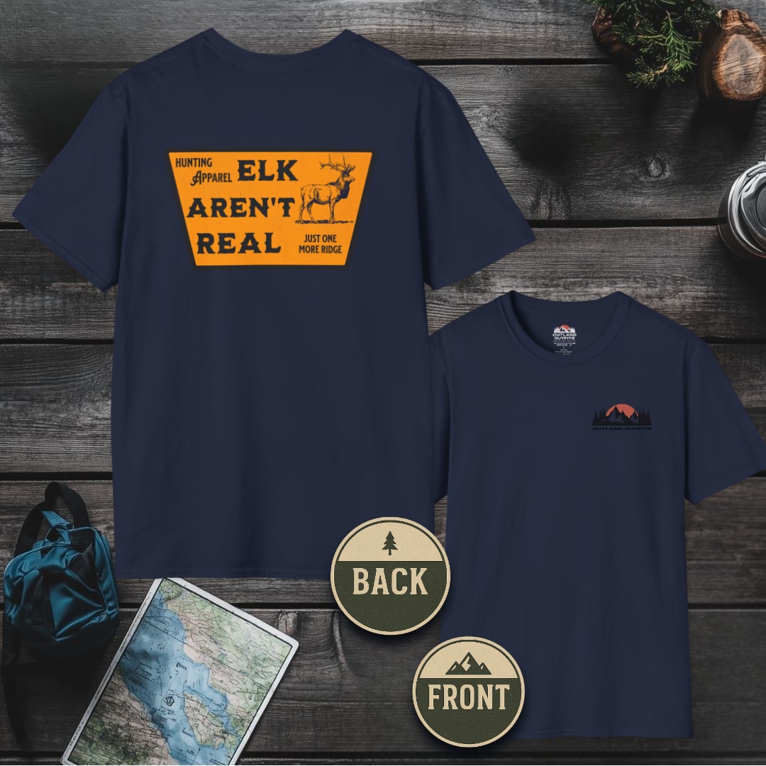 Elk Aren't Real T-Shirt - Outland Edition