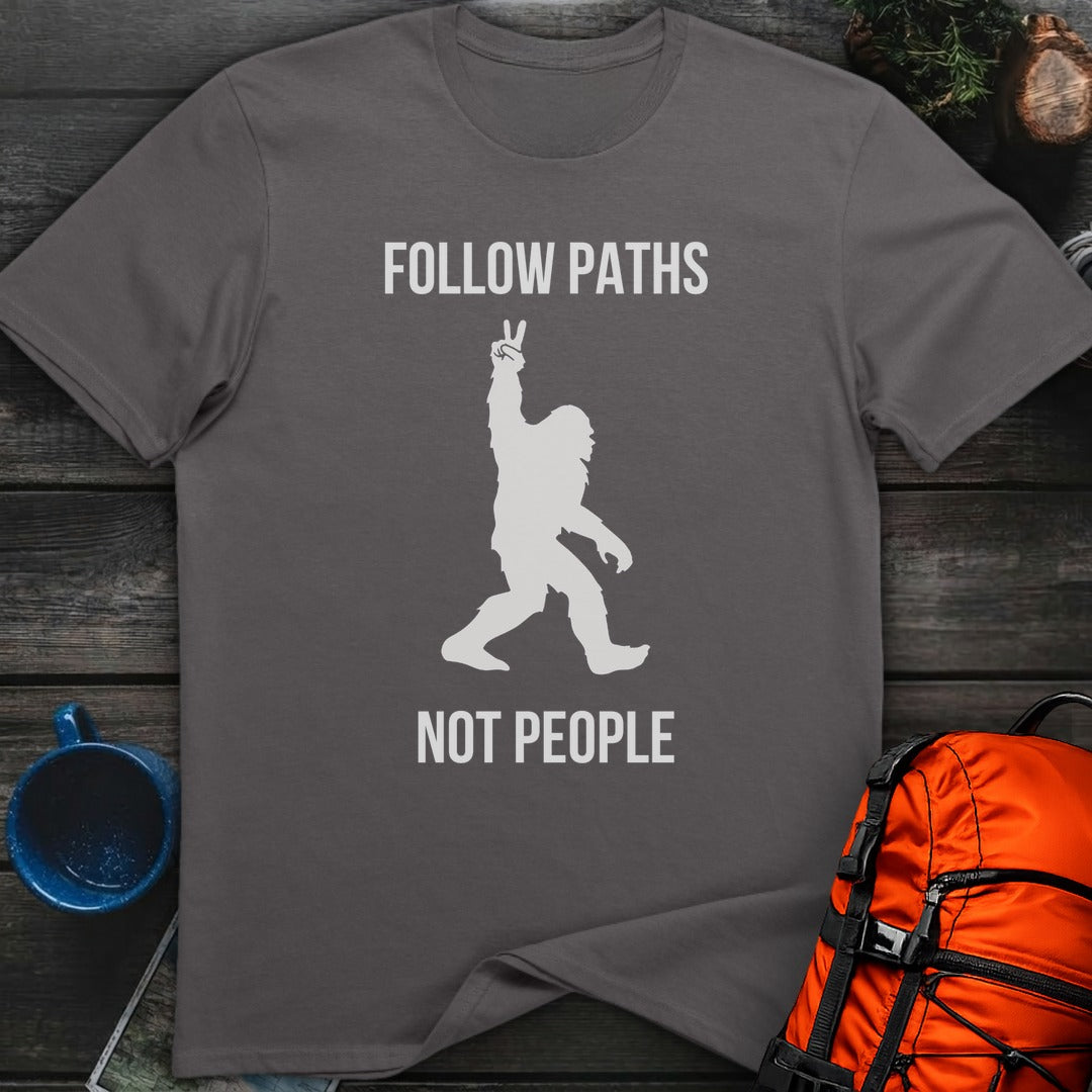 Bigfoot Paths Not People - Charcoal