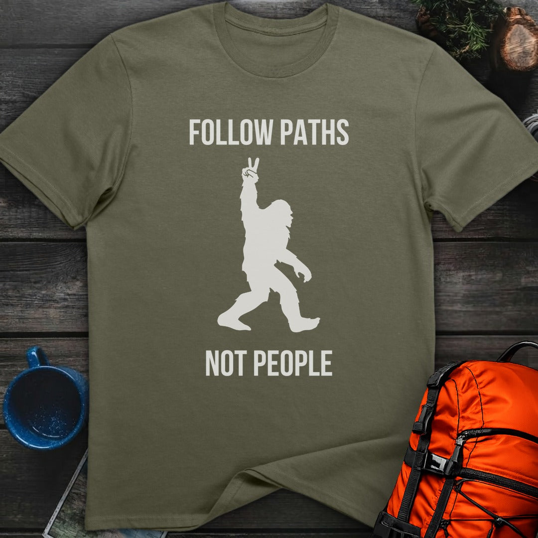 Bigfoot Paths Not People - Military Green