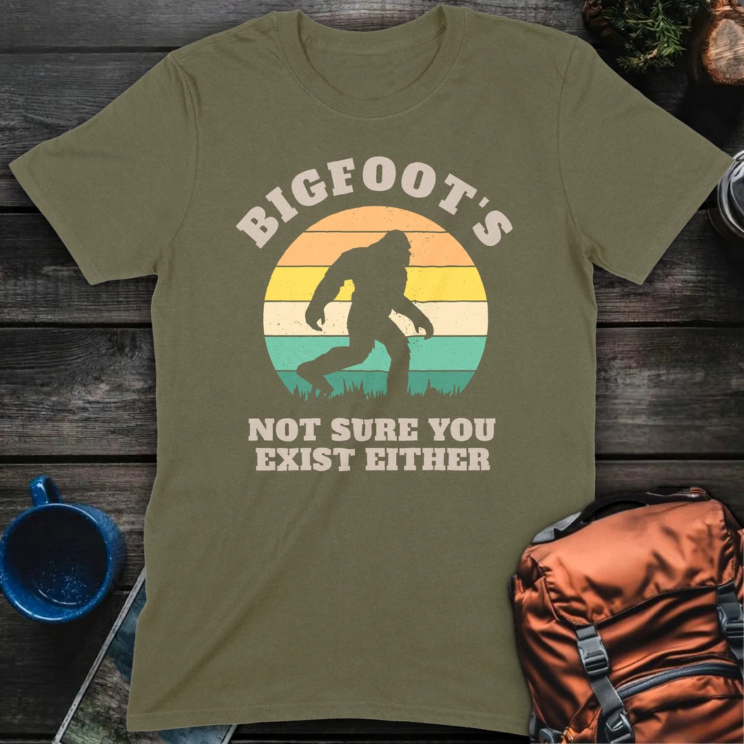 Bigfoots Not Sure You Exist Either - Military Green