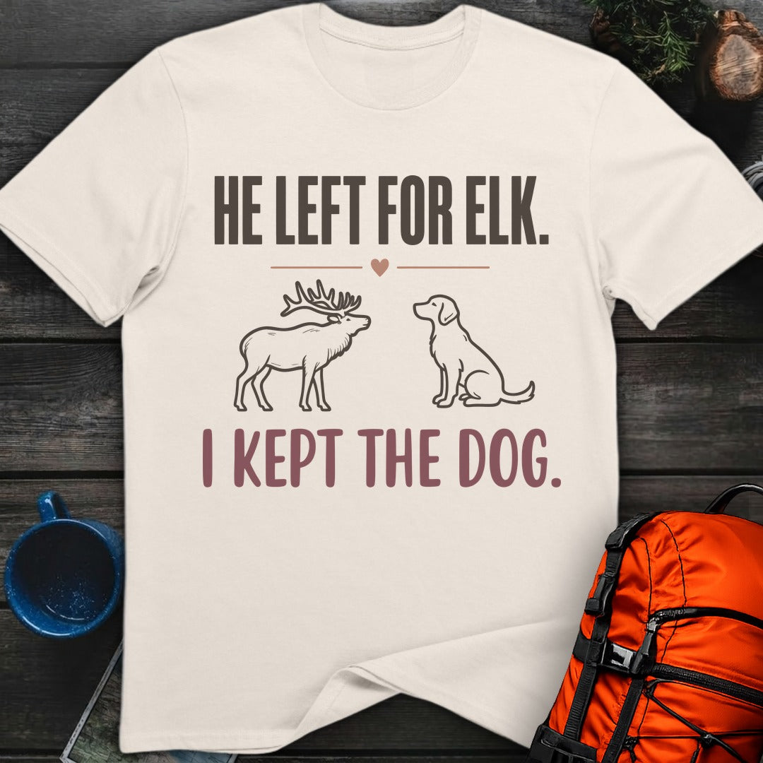 He Left for Elk. I Kept the Dog. - Natural