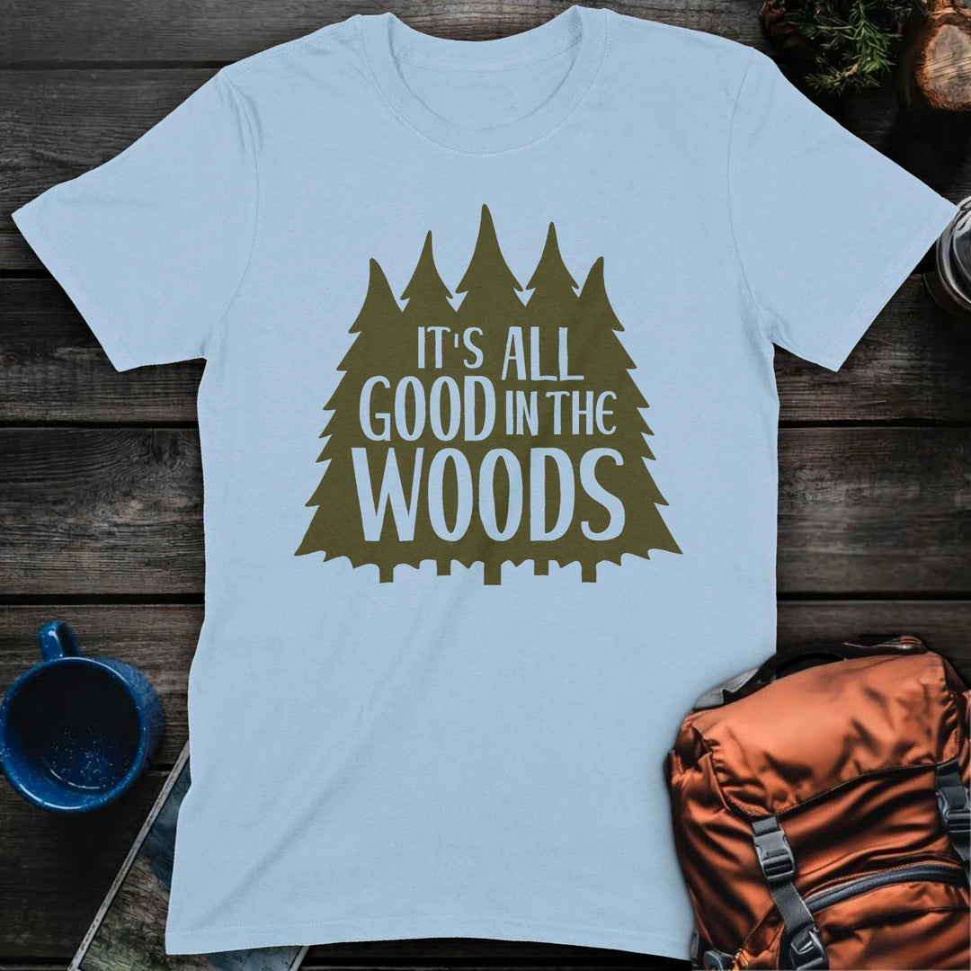 Its All Good In The Woods - Light Blue