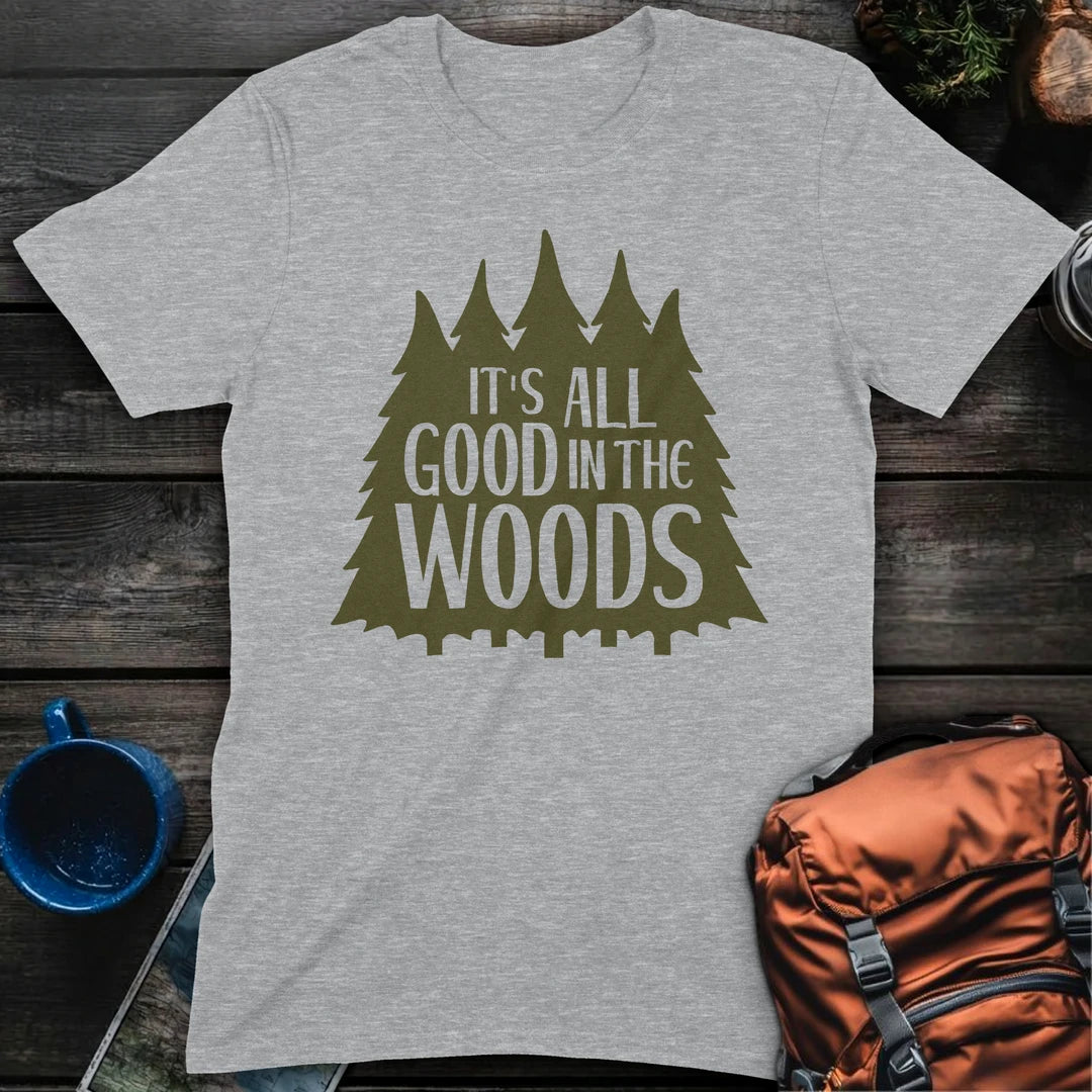 Its All Good In The Woods - Sport Grey