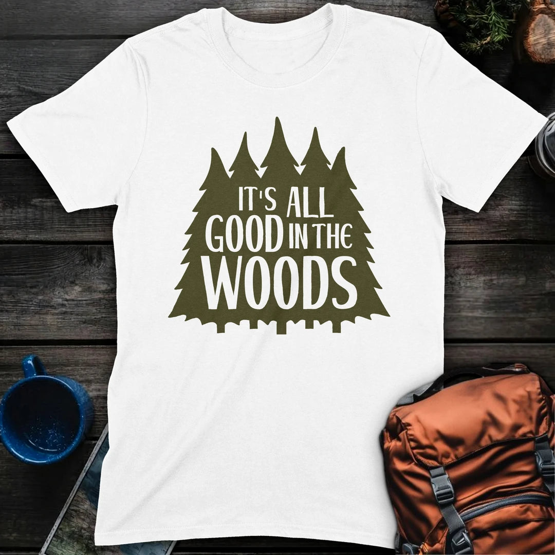 Its All Good In The Woods - White