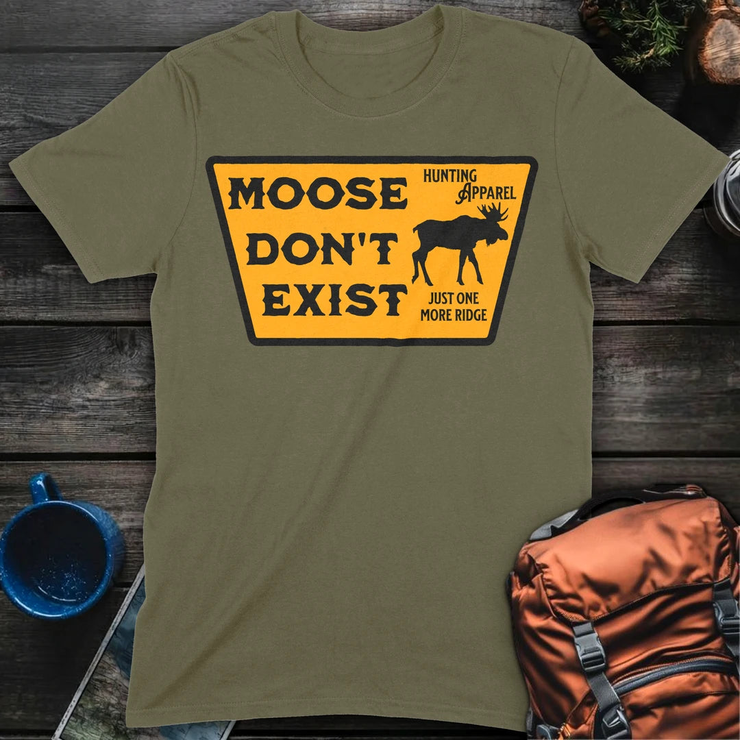 Moose Don't Exist - Military Green