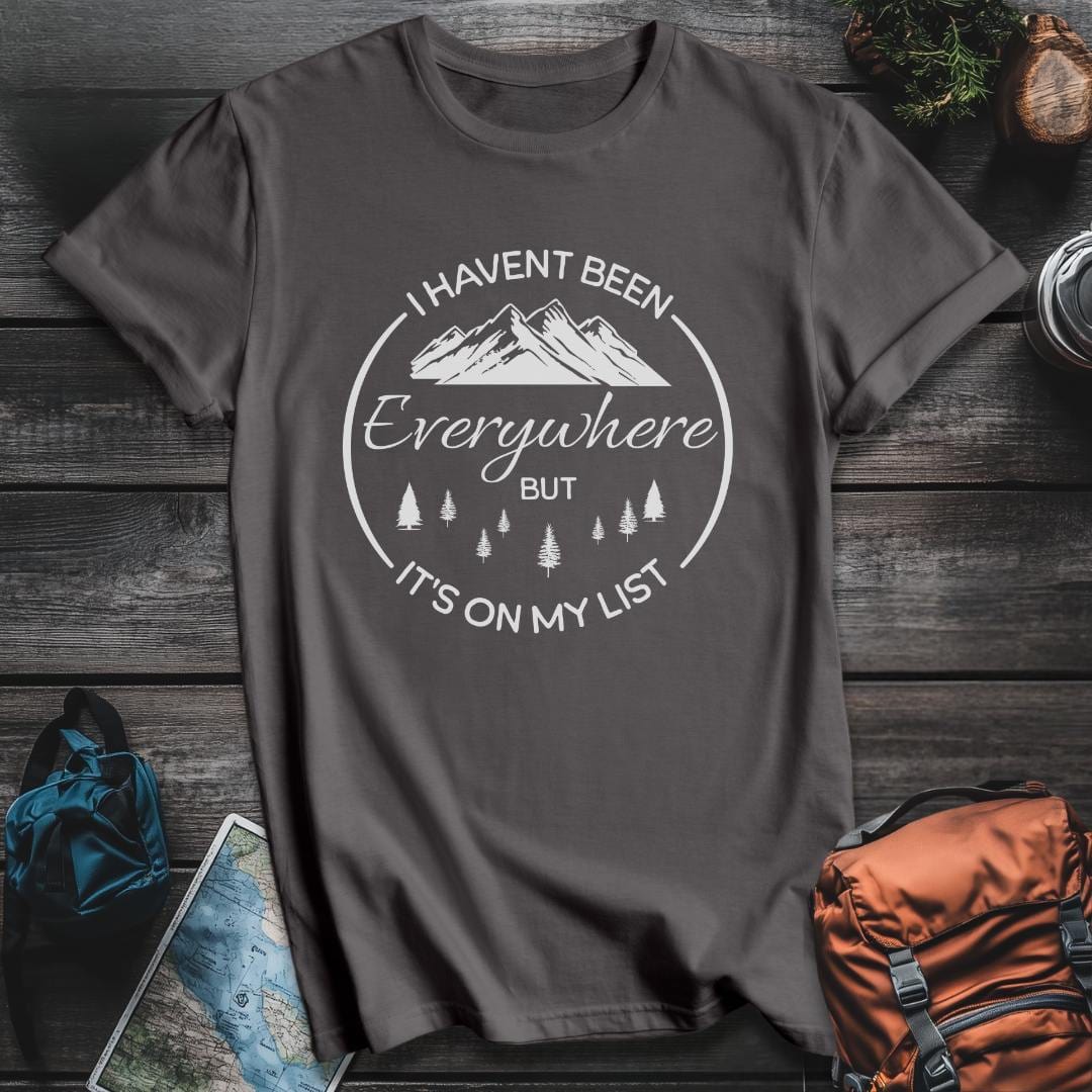 Printify T-Shirt Charcoal / S I Haven't Been Everywhere T-Shirt