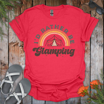 I'd Rather Be Glamping T-Shirt