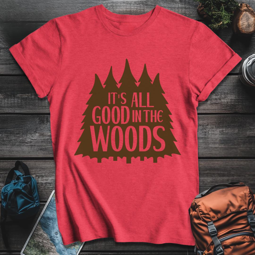 Printify T-Shirt Heather Red / S Its All Good In The Woods T-Shirt