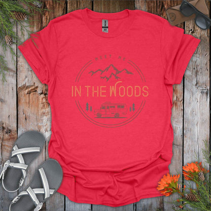 Meet Me In The Woods T-Shirt