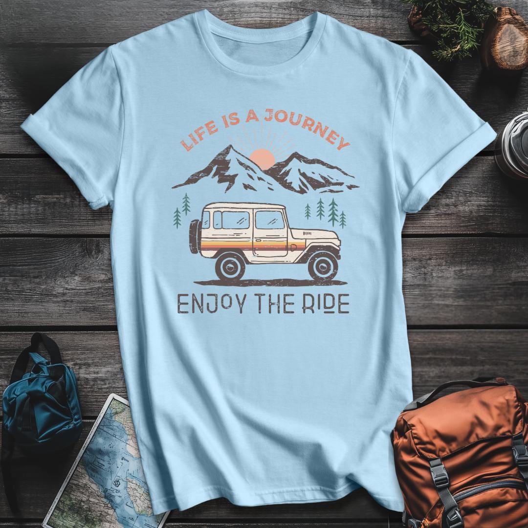 Printify T-Shirt Light Blue / S Life Is A Journey Enjoy Ride T-Shirt