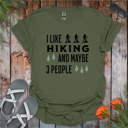 I Like Hiking and 3 people T-Shirt