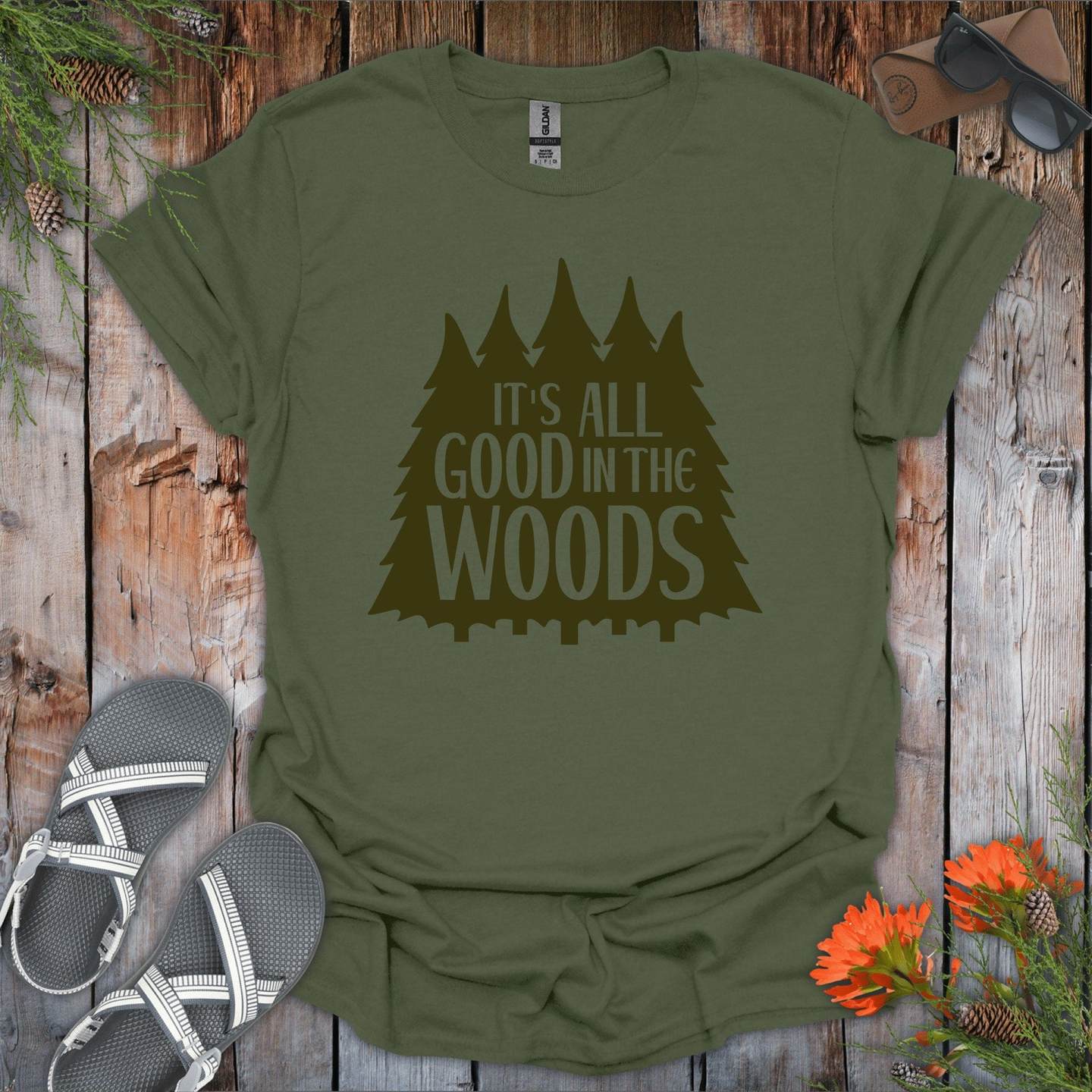 Its All Good In The Woods T-Shirt