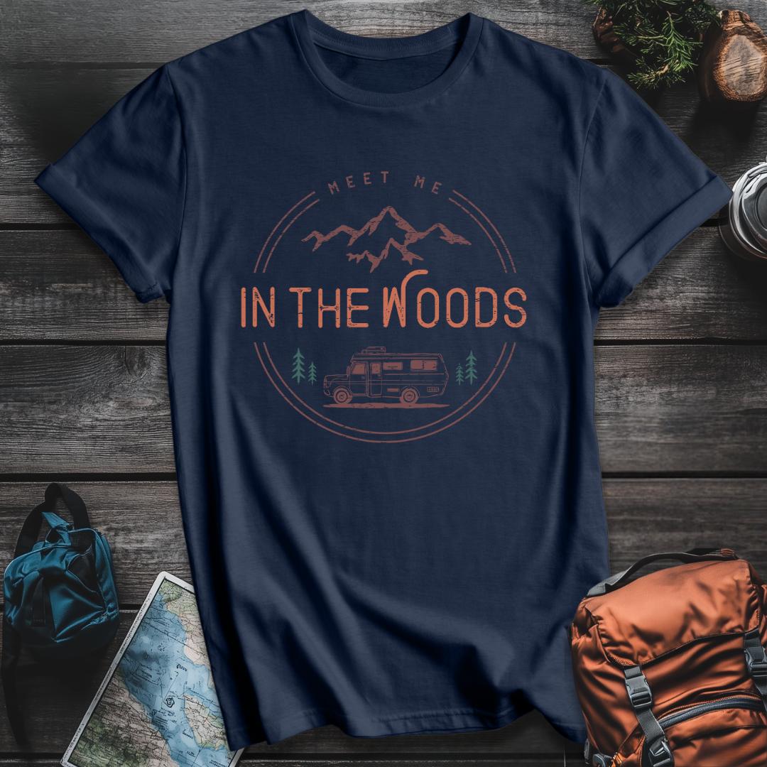Printify T-Shirt Navy / S Meet Me In The Woods T-Shirt