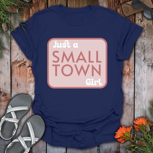 Small Town Girl T-Shirt