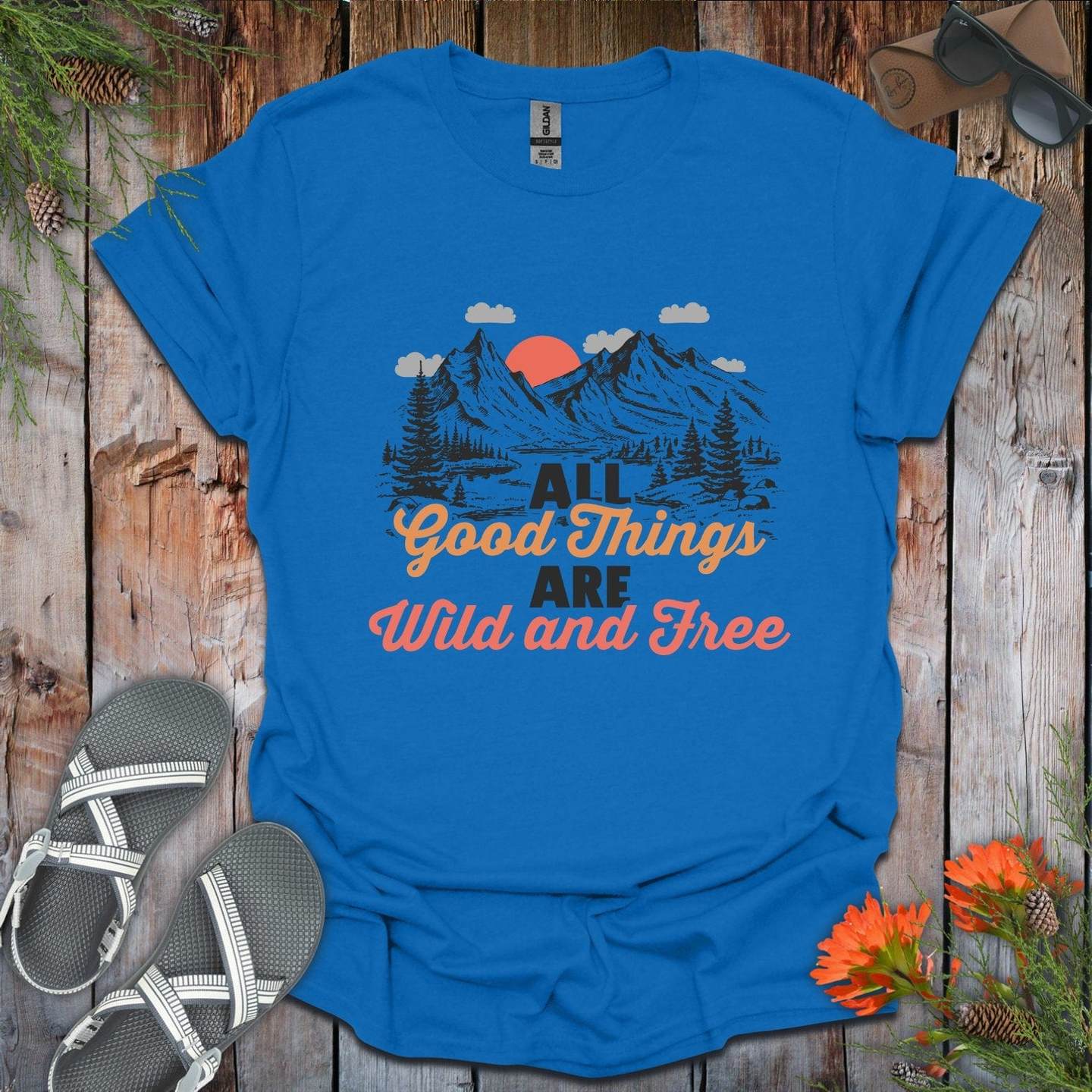 All Good Things Are Wild T-Shirt