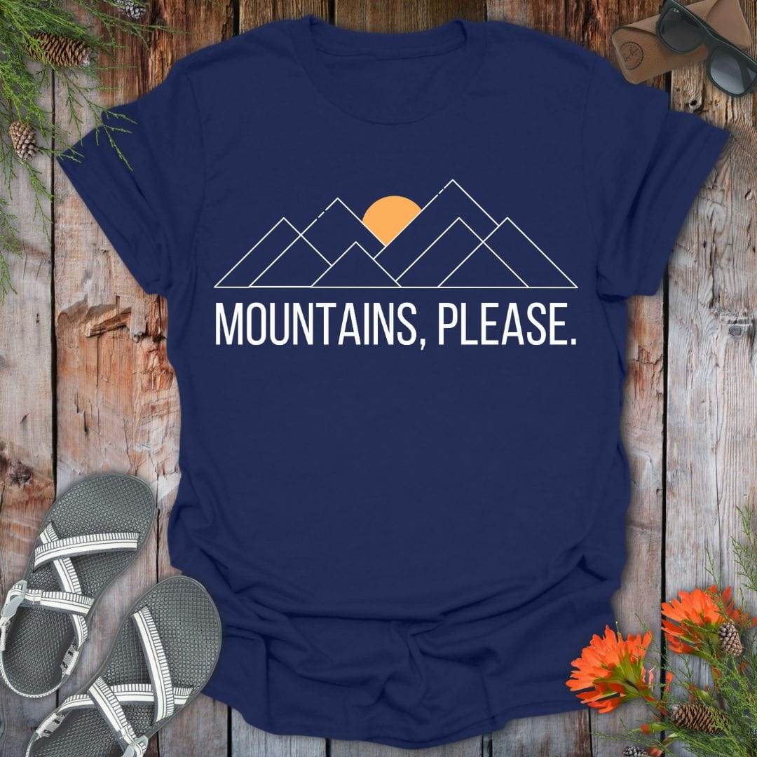 Mountains Please T-Shirt