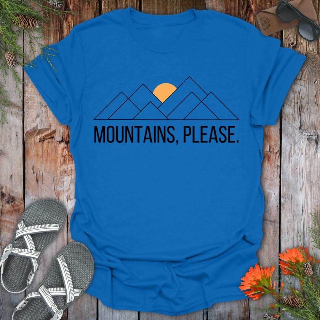 Mountains Please T-Shirt