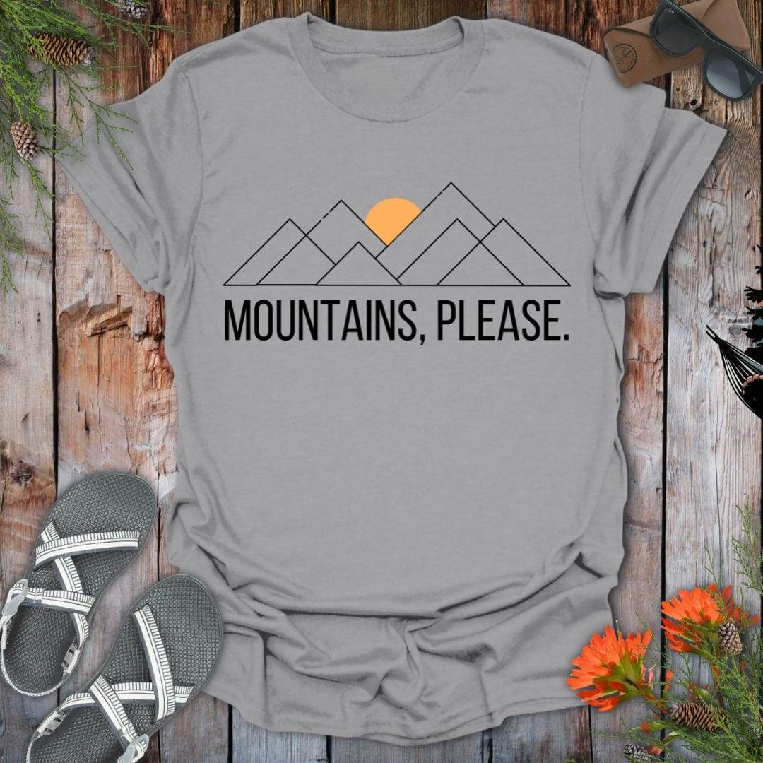 Mountains Please T-Shirt