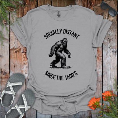 Printify T-Shirt Sport Grey / S Bigfoot Socially Distant Since the 1500s T-Shirt