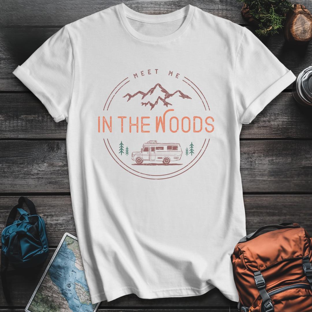 Printify T-Shirt White / S Meet Me In The Woods T-Shirt