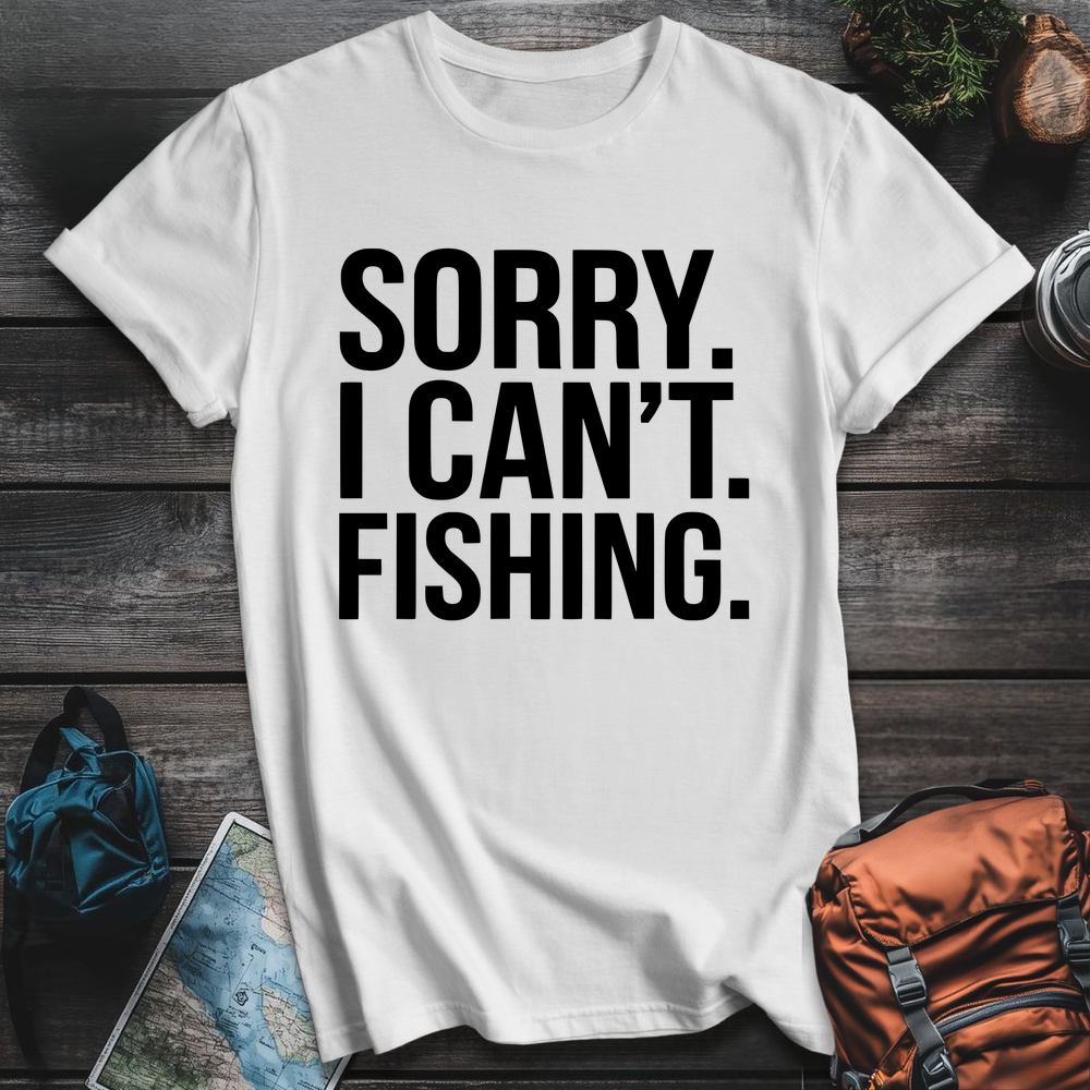 Printify T-Shirt White / S Sorry Fishing T-Shirt