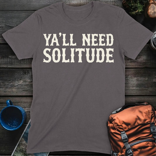 Ya'll Need Solitude - Charcoal