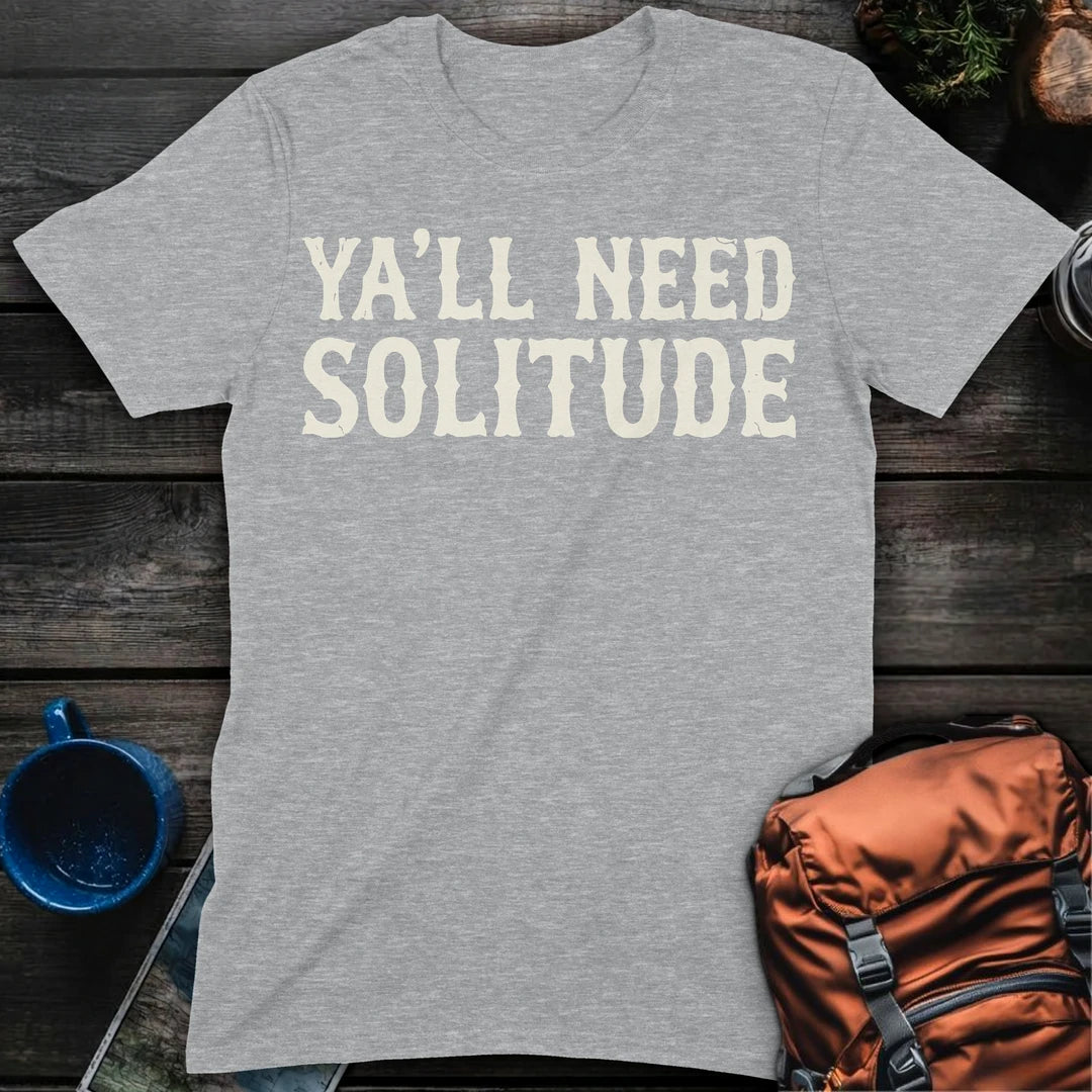 Ya'll Need Solitude - Sport Grey